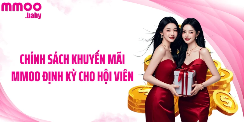 Chính sách khuyến mãi MMOO định kỳ cho hội viên