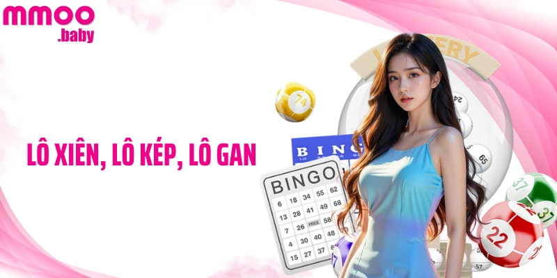 Lô Xiên, Lô Kép, Lô Gan - Cách Theo Dõi Chu Kỳ Hiệu Quả