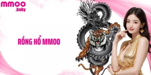 Rồng Hổ: Trải Nghiệm Các Phiên Bản Độc Đáo Tại MMOO