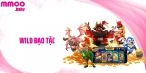 Wild Đạo Tặc - Cuộc Phiêu Lưu Mạo Hiểm Đầy Kịch Tính